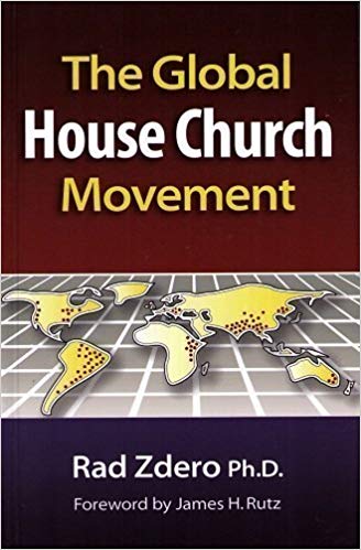 The Global House Church Movement PB - Rad Zdero
